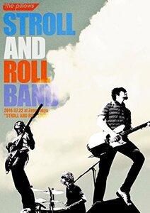 STROLL AND ROLL BAND 2016.07.22 at Zepp Tokyo ”STROLL AND ROLL TOUR” [DVD](中古品)　(shin