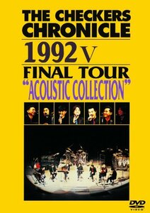 THE CHECKERS CHRONICLE 1992 V FINAL TOUR ”ACOUSTIC SELECTION” [廉価版] [DVD](中古 未使用品)　(shin