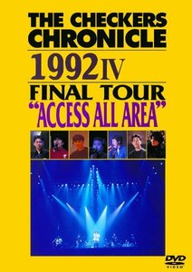 THE CHECKERS CHRONICLE 1992 IV FINAL TOUR ”ACCESS ALL AREA” [廉価版] [DVD](中古品)　(shin