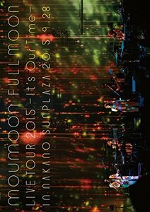 moumoon FULLMOON LIVE TOUR 2015 ~It's Our Time~ IN NAKANO SUNPLAZA 2015.9.28(DVD)(中古品)　(shin