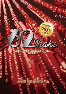 Anli Pollicino ”69 SHAKE 2013” vol.3 at 渋谷チェルシーホテル 2013.5.11(中古 未使用品)　(shin