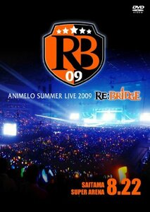 Animelo Summer Live 2009 RE:BRIDGE 8.22 【DVD】(中古品)　(shin