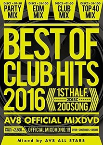 BEST OF CLUB HITS 2016 -1st half- AV8 OFFICIAL MIXDVD(中古品)　(shin