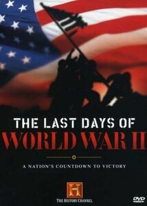 Last Days of World War II: Nation's Countdown to [DVD](中古 未使用品)　(shin