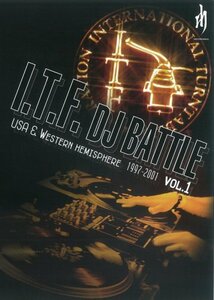 I.T.F.DJ BATTELE USA&Western Hemisphere 1997-2001 vol.1 [DVD](中古品)　(shin