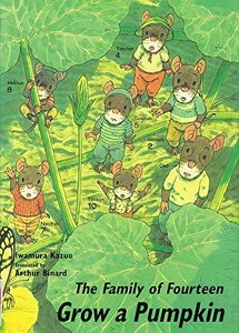 The Family of Fourteen Grow a Pumpkin 14ひきのかぼちゃ・英語版 (The Family of F　(shin