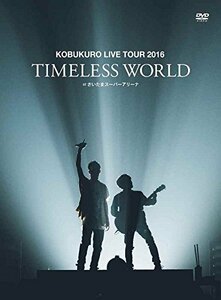 KOBUKURO LIVE TOUR 2016 “TIMELESS WORLD” at さいたまスーパーアリーナ(中古品)　(shin