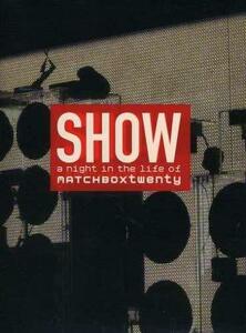 Show - A Night in the Life of Matchbox Twenty (Explicit Version) [DVD] [Import](中古 未使用品)　(shin