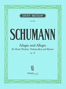 シューマン : アダージョとアレグロ 変イ短調 作品70 (ホルン、ピアノ) ブライトコプフ出版(中古 未使用品)　(shin