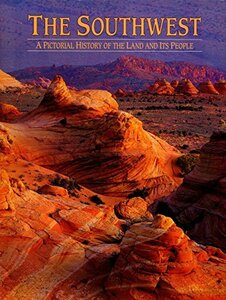 Southwest: A Pictorial History of the Land and Its People　(shin