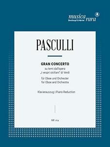 パスクッリ : ヴェルディの「シチリア島の夕べの祈り」の主題による大協奏曲 (オーボエ、ピアノ) ムジカ・ララ出版(中古 未使用品)　(shin
