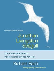 Jonathan Livingston Seagull: The Complete Edition　(shin
