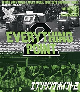 スプリングソニー・ミュージックレーベルズルーキーツアー2014 ドキュメントムービー「EVERYTHING POINT