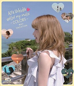 Aya Uchida Hello! My Music -COLORS- 海辺のVACATION [Blu-ray](中古品)　(shin