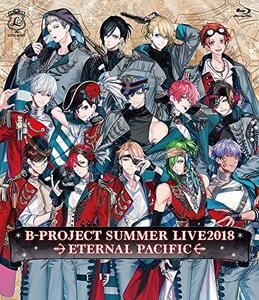 B-PROJECT SUMMER LIVE2018 ~ETERNAL PACIFIC~ 通常盤Blu-ray(中古品)　(shin