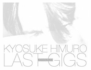 KYOSUKE HIMURO LAST GIGS(3DVD)(中古 未使用品)　(shin