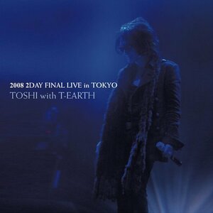 TOSHI with T-EARTH 2008 2DAY FINAL LIVE in TOKYO [DVD](中古 未使用品)　(shin