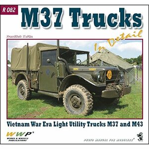 M37トラック ディティール写真集 [R082]M37 Trucks In Detail Vietnum War Era Light Utility Trucks M37 and M43(中古 未使用品)　(shin