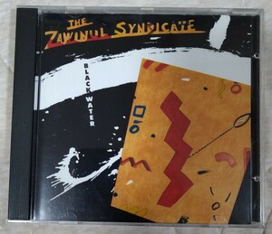 THE ZAWINUL SYNDICATE black water 旧規格輸入盤中古CD ザビヌル・シンジケート ブラック・ウォーター Joe Zawinul CBS4653442