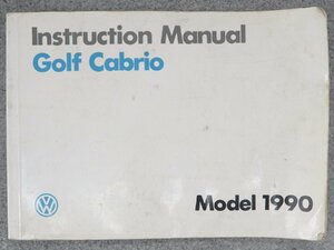 フォルクスワーゲン ゴルフ カブリオ 152HK 取扱説明書 （Instruction Manual） ※ 1990年モデル ヤナセ 全国送料無料