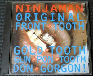 ◆Ninjaman◆ ニンジャマン Original Front Tooth Gold Tooth Don Gorgon 輸入盤 CD ■2枚以上購入で送料無料