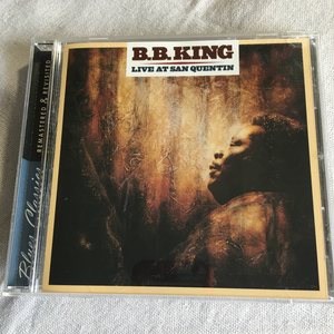 B.B. KING「LIVE AT SAN QUENTIN」＊おなじみの代表曲を連発する、ブルース王者のパワフルな刑務所慰問ライヴ盤。1990年発表。