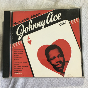 Johnny Ace「Memorial Album」＊ロシアン・ルーレットにより若くして亡くなった逸話で知られる50年代を代表するブルースシンガー　＊追悼盤