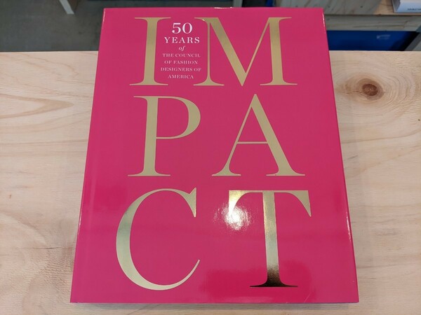 【洋書 古本】IMPACT / アメリカ ファッション デザイナー CFDA 50周年 ラルフローレン トミーフィルガー トムフォード カルバンクライン