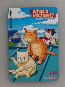 【使用済】 What's Michael?　ホワッツ マイケル　ラガールカード　スルッとKANSAI　阪急電車