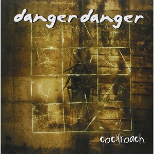 DANGER DANGER - Cockroach ◆ 2CD '93&'94録音 Ted Poley & Paul Laine 幻の3rd 2001発表 Andy Timmons, Reb Beach 希少