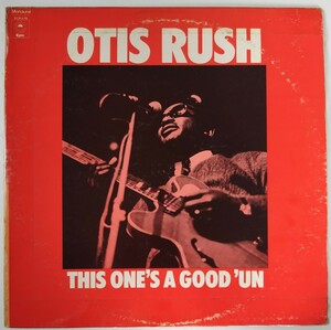 Otis Rush This One's A Good 'Un/1973年国内盤Epic ECPJ-19