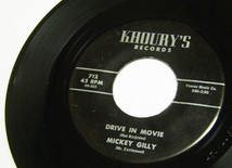 45rpm/ GIVE ME A CHANCE - MICKEY GILLY - DRIVE IN MOVIE / 50's,ロカビリー,FIFTIES,KHOURY'S RECORDS_画像3