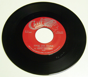 45rpm/ LOOK OUT MABLE - G.&#34;DAVY&#34; CROCKETT - DID YOU EVER LOVE SOMEBODY / 50's,ロカビリー,FIFTIES,Chief RECORDS,