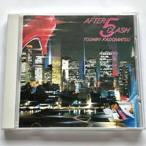 AFTER 5 CLASH/角松敏生 CD 帯付き