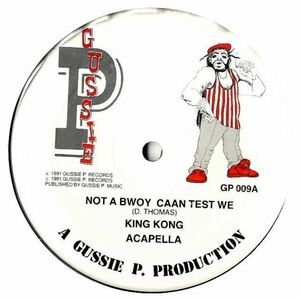 King Kong / Mafia and Fluxy - Not a Bwoy Caan Test We / Die Hard Dub G171