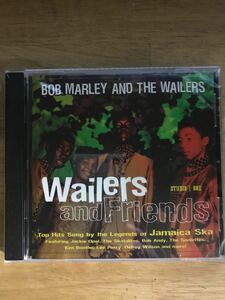 Wailers and Friends BOB MARLER AND THE WAILERS STUDIO ONE T0p Hits Soung by the Legends OF Jamaica Ska