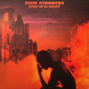 Eddie Kendricks - Goin' Up In Smoke / ガラージ・クラシックとしても知られるタイトル曲「Goin' Up In Smoke」収録！