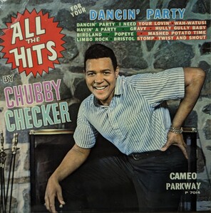 ☆CHUBBY CHECKER/ALL THE HITS FOR YOUR DANCIN' PARTY1962'UK CAMEO PARKWAY MONO