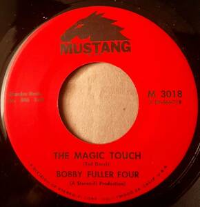 Bobby Fuller Four - The Magic Touch / My True Love ☆US ORIG 7″☆遺作となるレアシングル☆I Fought The Law でおなじみの