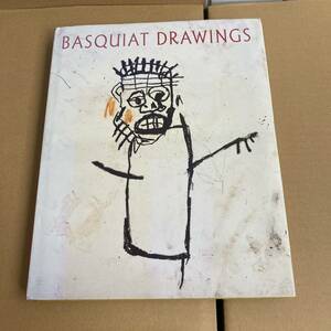 BASQUIAT DRAWINGS Jean-Michel Basquiat ジャン・ミッシェル・バスキア 作品集　画集　ドローイング