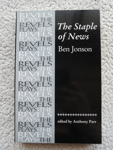 The Staple of News Ben Jonson (Manchester Univ Pr) PARR ed. 洋書