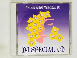 即決CD 7th Hello Artist Music Day '93 DJ SPECIAL CD 非売品 Z02