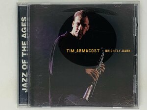 即決CD Tim Armacost Brightly Dark / ティム・アーマコスト JAZZ ジャズ SJR CD00055J X19