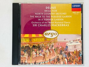 即決CD DELIUS / BRIGG FAIR / THE WALK TO THE PARADISE GARDEN / Mackerras / Welsh National マッケラス 指揮 K03