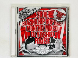 即決CD DJ YOSHIO / RAISE 2008 February 2月号 / BLAZING HIP HOP R&B MONTHLY MIXCD Z11