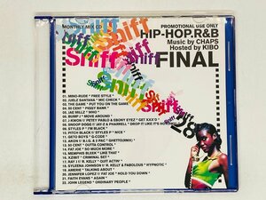 即決CD MONTHLY MIX SNIFF 28 / FINAL HIP-HOP R&B MUSIC CHAPS HOSTED KIBO / Z41
