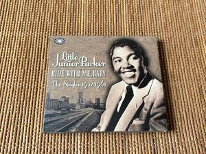 Little Junior Parker/Ride With Me,Baby The Singles 1952-1961 中古CD 2枚組 リトル・ジュニア・パーカー