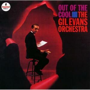 新品LP 「OUT OF THE COOL」ギル・エヴァンス・オーケストラ 重量盤２枚組