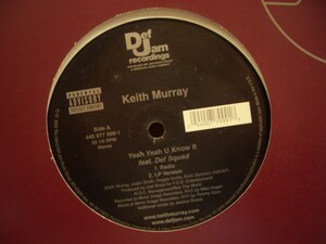 12inchレコード　 KEITH MURRAY / YEAH YEAH U KNOW IT