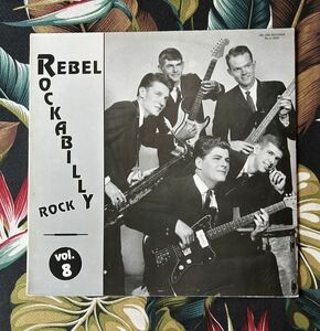 Various Rebel Rockabilly Rock Vol.8 LP ロカビリー